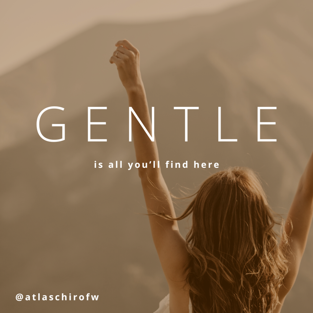 Chiropractors in Fort Wayne. Picture of a woman raising her arms in joy with the text Gentle is all you'll find here. Atlas Chiropractic of Fort Wayne